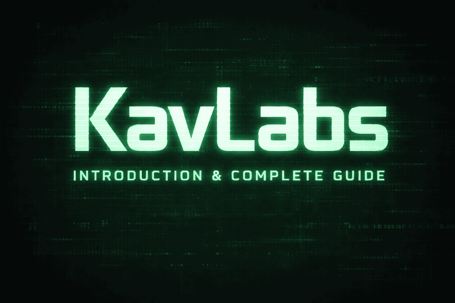 Introduction & Complete Guide to KavLabs